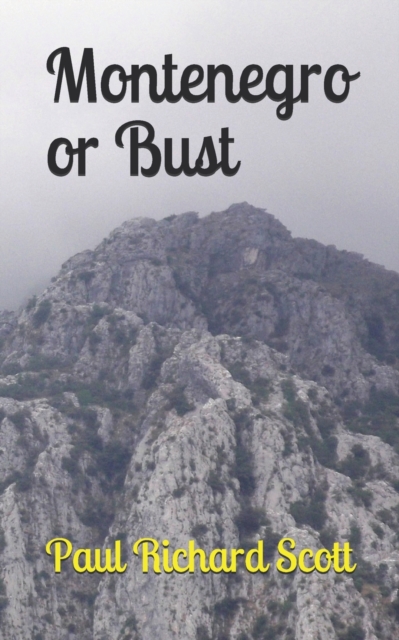 Montenegro or Bust, Paperback / softback Book