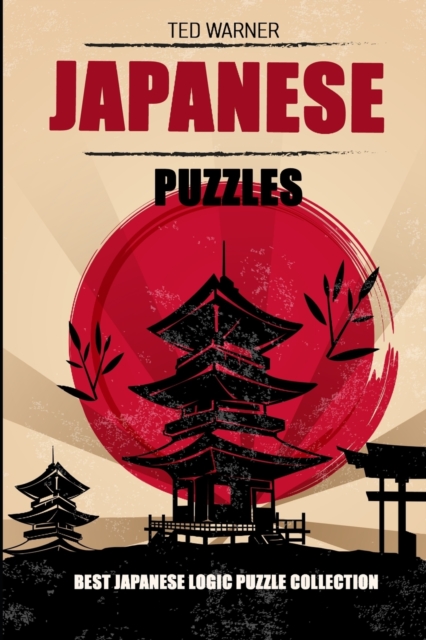 Japanese Puzzles : Hakyuu Puzzles - Best Japanese Logic Puzzle Collection, Paperback / softback Book