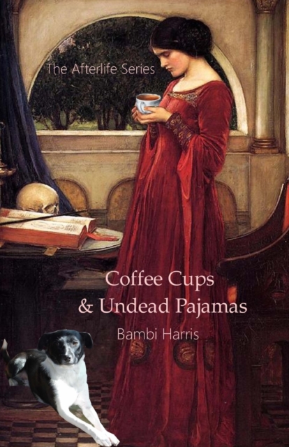 Coffee Cups and Undead Pajamas, Paperback / softback Book