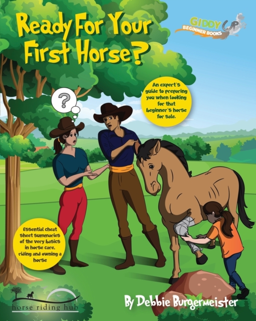 Ready For Your First Horse? : An experts guide with essential cheat sheet summaries, Paperback / softback Book