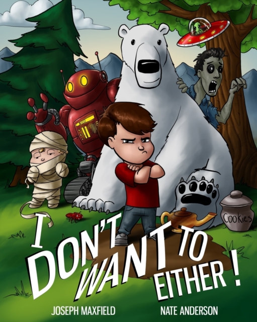 I Don't Want To Either!, Paperback / softback Book
