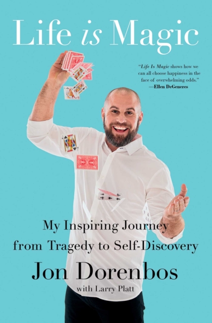 Life Is Magic : My Inspiring Journey from Tragedy to Self-Discovery, EPUB eBook