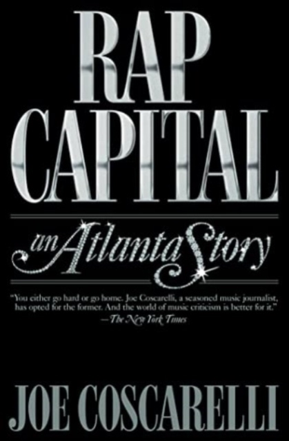 Rap Capital : An Atlanta Story, Paperback / softback Book