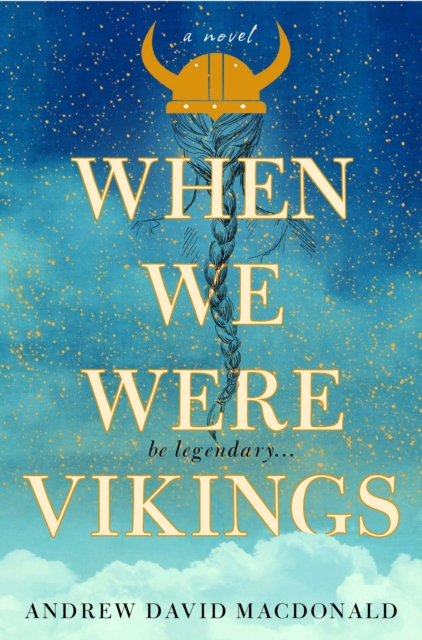 When We Were Vikings, Hardback Book