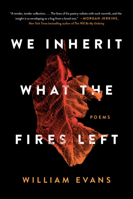 We Inherit What the Fires Left : Poems, EPUB eBook