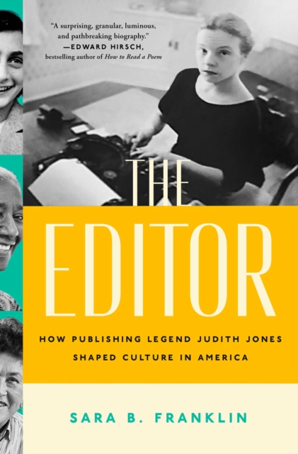 The Editor : How Publishing Legend Judith Jones Shaped Culture in America, EPUB eBook