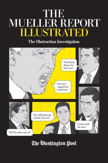 The Mueller Report Illustrated : The Obstruction Investigation, EPUB eBook