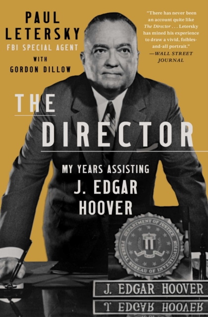 The Director : My Years Assisting J. Edgar Hoover, Paperback / softback Book