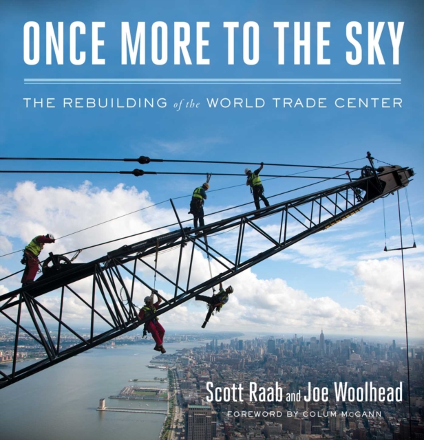 Once More to the Sky : The Rebuilding of the World Trade Center, EPUB eBook