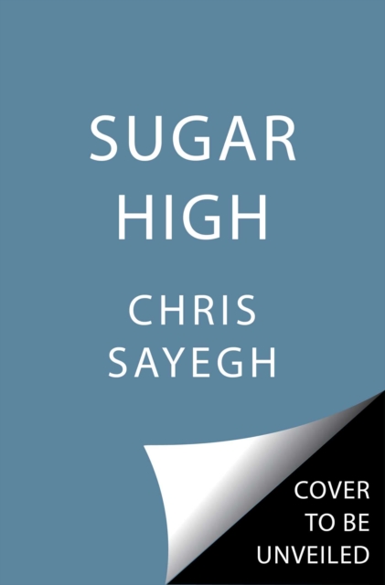 Sugar High : 50 Recipes for Cannabis Desserts: A Cookbook, Hardback Book