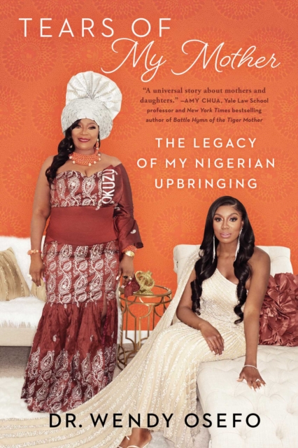 Tears of My Mother : The Legacy of My Nigerian Upbringing, EPUB eBook