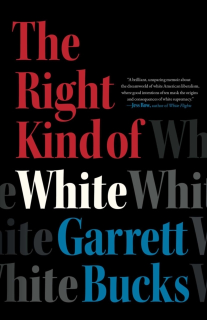The Right Kind of White : A Memoir, EPUB eBook