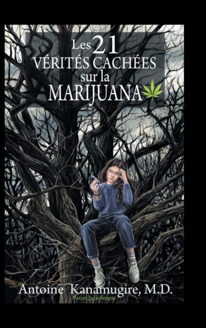Les 21 Verites Cachees Sur La Marijuana, Hardback Book