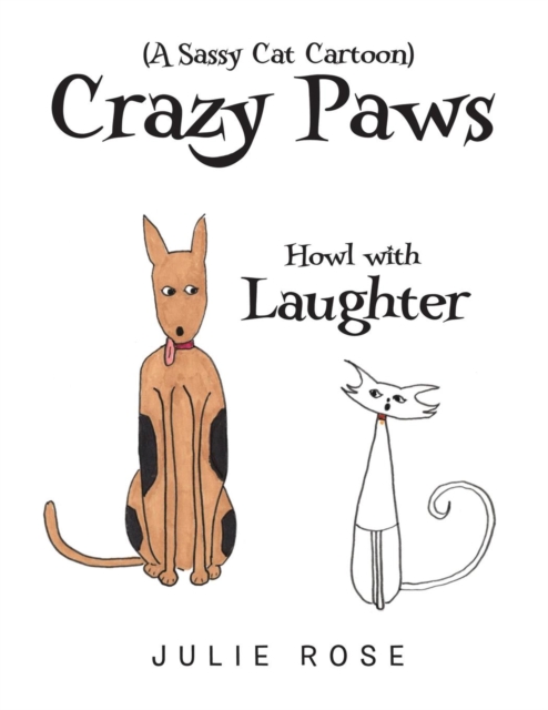 Crazy Paws (a Sassy Cat Cartoon) : Howl with Laughter, Paperback / softback Book