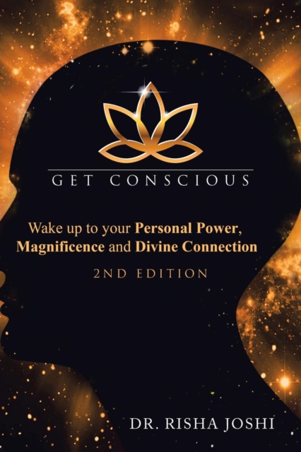 Get Conscious : Wake up to Your Personal Power, Magnificence and Divine Connection, Paperback / softback Book
