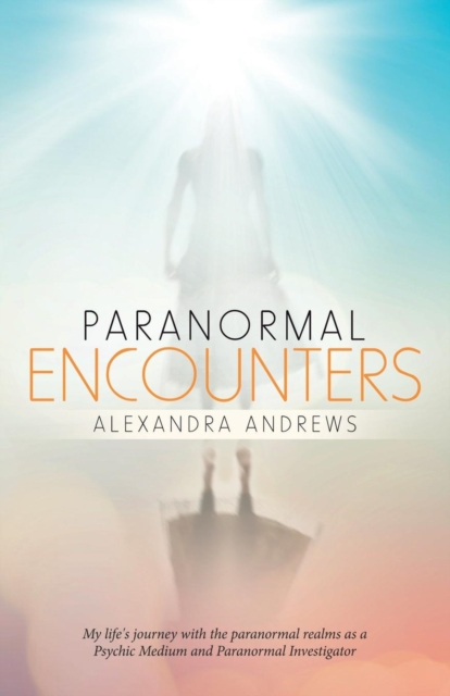 Paranormal Encounters, Paperback / softback Book