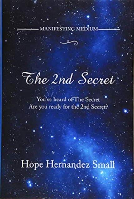 The 2Nd Secret : Manifesting Medium, Hardback Book