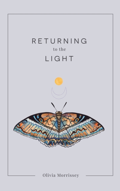 Returning to the Light, Hardback Book