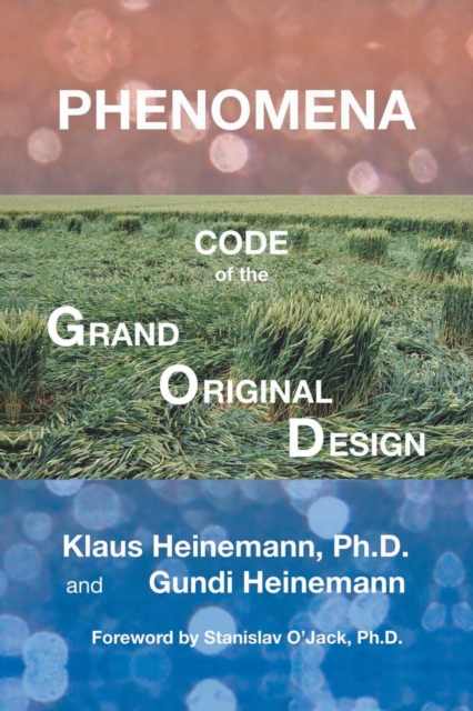 Phenomena : Code of the Grand Original Design, Paperback / softback Book