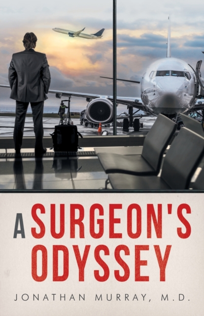 A Surgeon's Odyssey, Paperback / softback Book