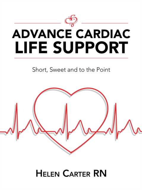 Advance Cardiac Life Support : Short, Sweet and to the Point, EPUB eBook