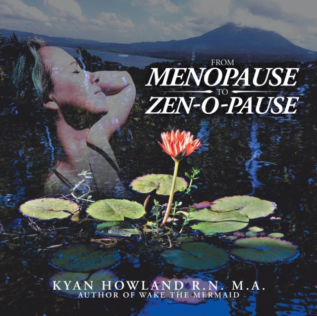 From Menopause to Zen-O-Pause, Paperback / softback Book