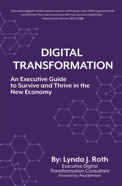 Digital Transformation : An Executive Guide to Survive and Thrive in the New Economy, EPUB eBook
