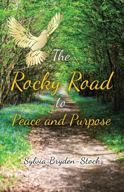 The Rocky Road to Peace and Purpose, Paperback / softback Book