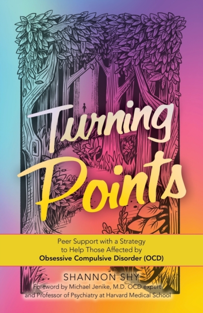 Turning Points : Peer Support with a Strategy to Help Those Affected by Obsessive Compulsive Disorder (Ocd), Paperback / softback Book