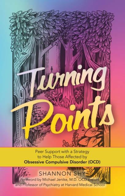 Turning Points : Peer Support with a Strategy to Help Those Affected by Obsessive Compulsive Disorder (Ocd), EPUB eBook