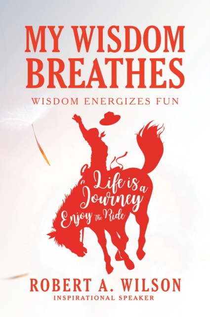 My Wisdom Breathes : Wisdom Energizes Fun, EPUB eBook