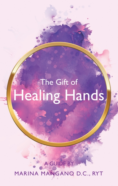 The Gift of Healing Hands : A Guide, EPUB eBook