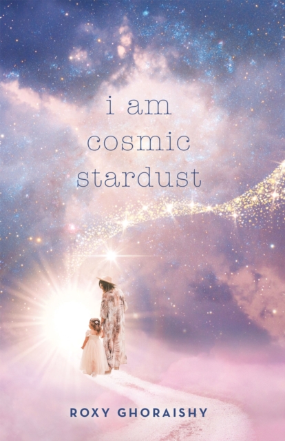 I Am Cosmic Stardust, EPUB eBook