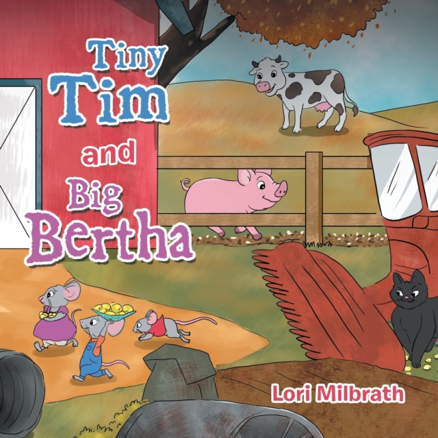 Tiny Tim and Big Bertha, Paperback / softback Book