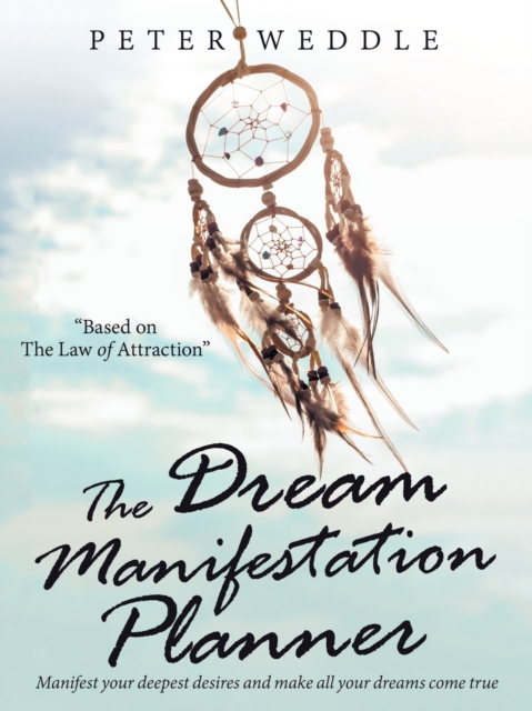 The Dream Manifestation Planner, Paperback / softback Book
