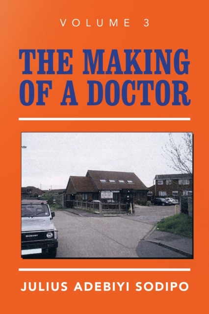 The Making of a Doctor, Paperback / softback Book