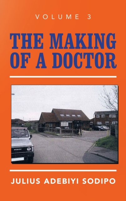 The Making of a Doctor, Hardback Book