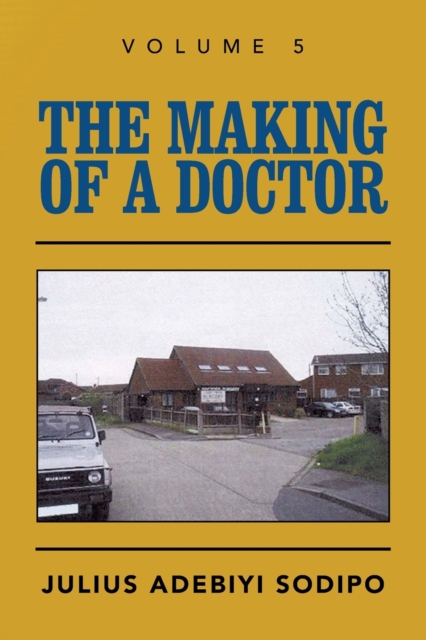 The Making of a Doctor, Paperback / softback Book