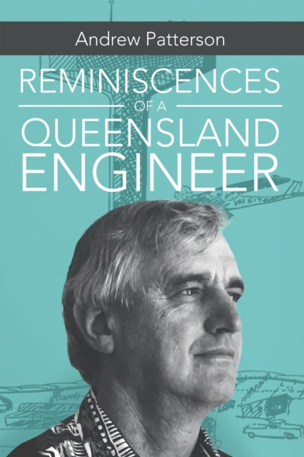 Reminiscences of a Queensland Engineer, EPUB eBook