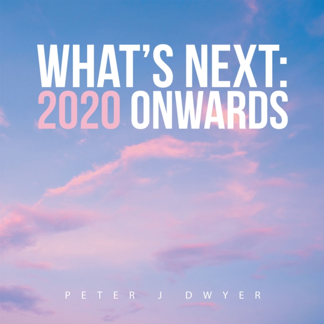 What's Next: 2020 Onwards, EPUB eBook