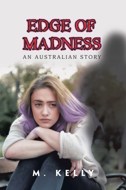 Edge of Madness : An Australian Story, EPUB eBook