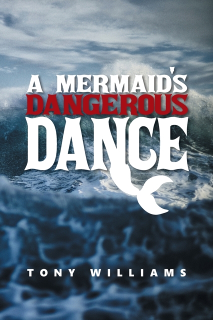A Mermaid's Dangerous Dance, Paperback / softback Book