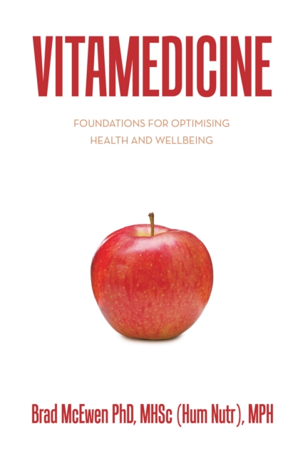 Vitamedicine : Foundations for Optimising Health and Wellbeing, EPUB eBook
