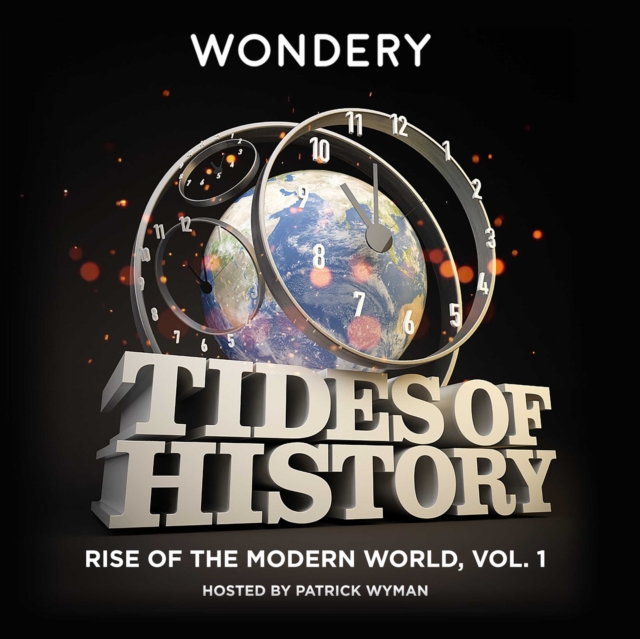 Tides of History: Rise of the Modern World, Vol. 1, eAudiobook MP3 eaudioBook