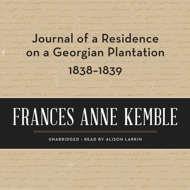 Journal of a Residence on a Georgian Plantation, 1838-1839, eAudiobook MP3 eaudioBook