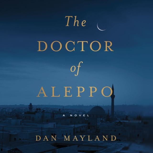 The Doctor of Aleppo, eAudiobook MP3 eaudioBook
