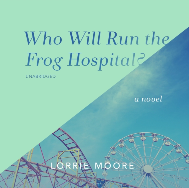 Who Will Run the Frog Hospital?, eAudiobook MP3 eaudioBook