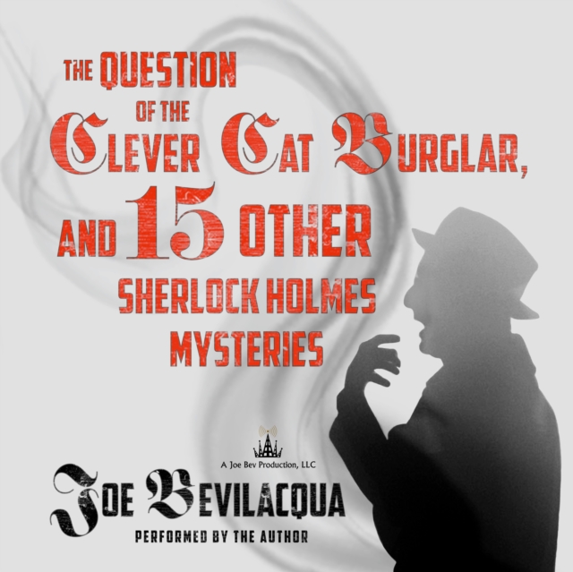 The Question of the Clever Cat Burglar, and 15 Other Sherlock Holmes Mysteries, eAudiobook MP3 eaudioBook