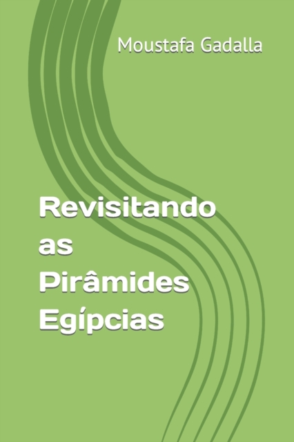 Revisitando as Piramides Egipcias, Paperback / softback Book