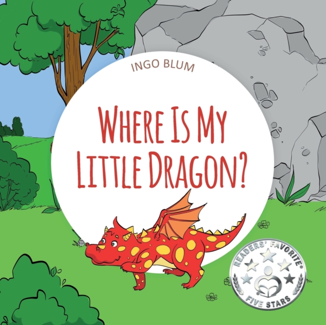 Where Is My Little Dragon? : A Funny Seek-And-Find Book, Paperback / softback Book